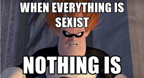 sexist - when everything is.jpg